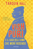 More about Vish Puri e il caso dell'uomo che morì ridendo